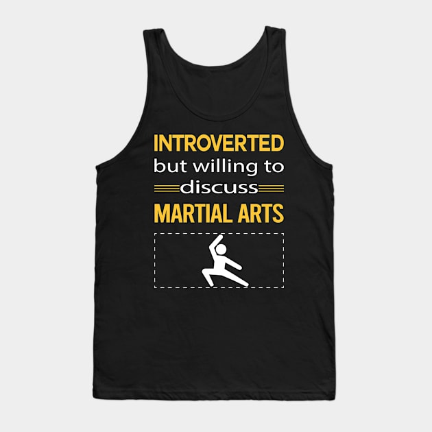 Funny Introverted Martial Arts Tank Top by symptomovertake